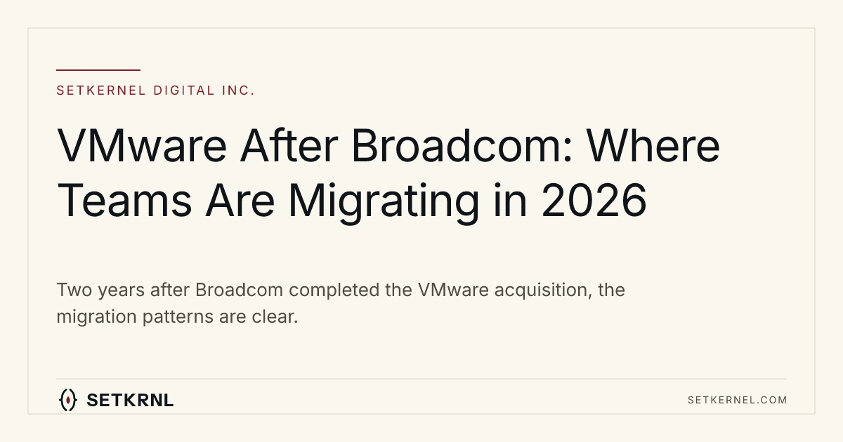 VMware After Broadcom: Where Teams Are Migrating in 2026